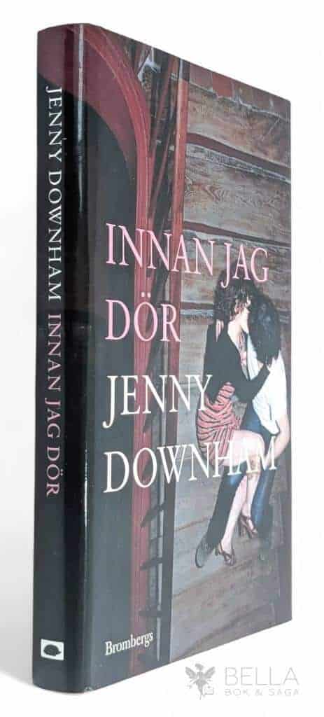Jenny Downham : Innan jag dör