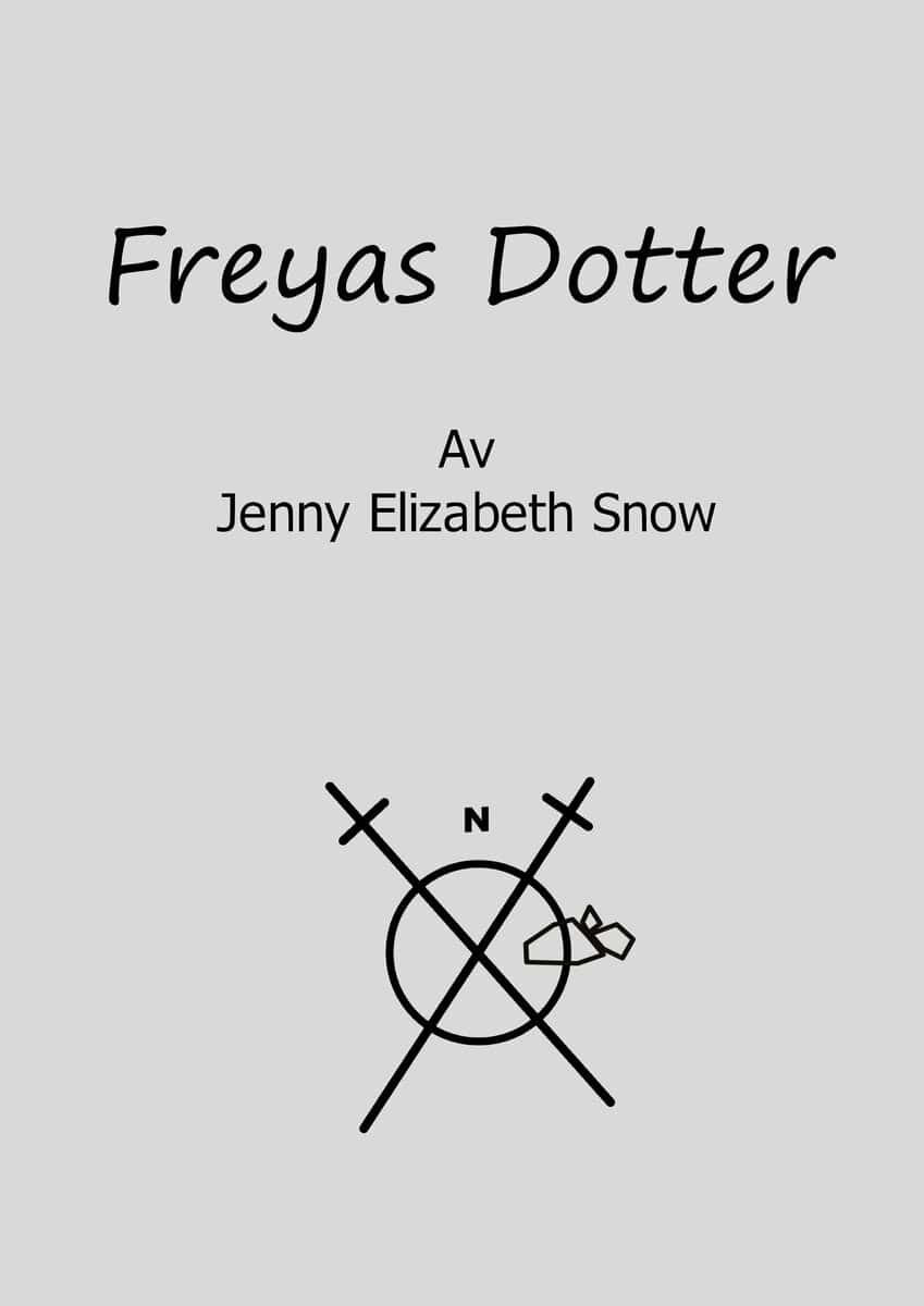 Jenny Elizabeth Snow : Freyas Dotter, Nord och Sten