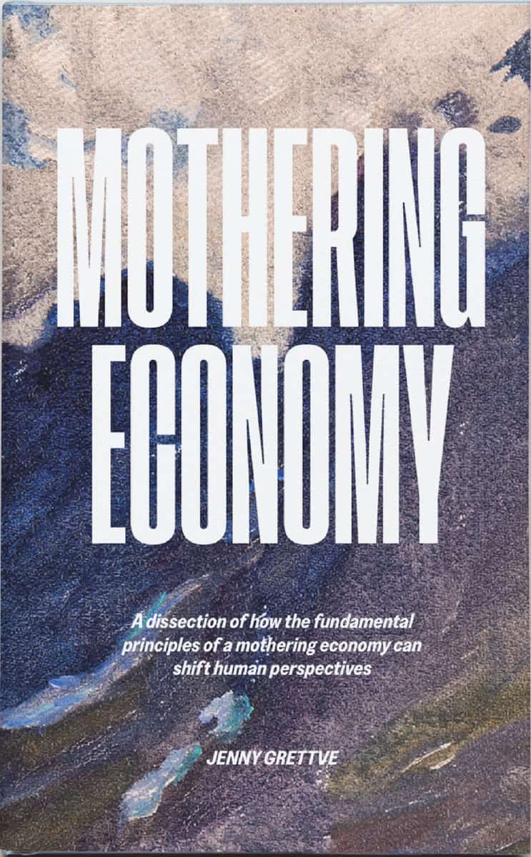 Jenny Grettve : Mothering economy