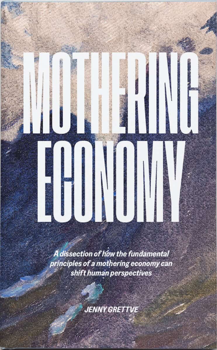 Jenny Grettve : Mothering Economy