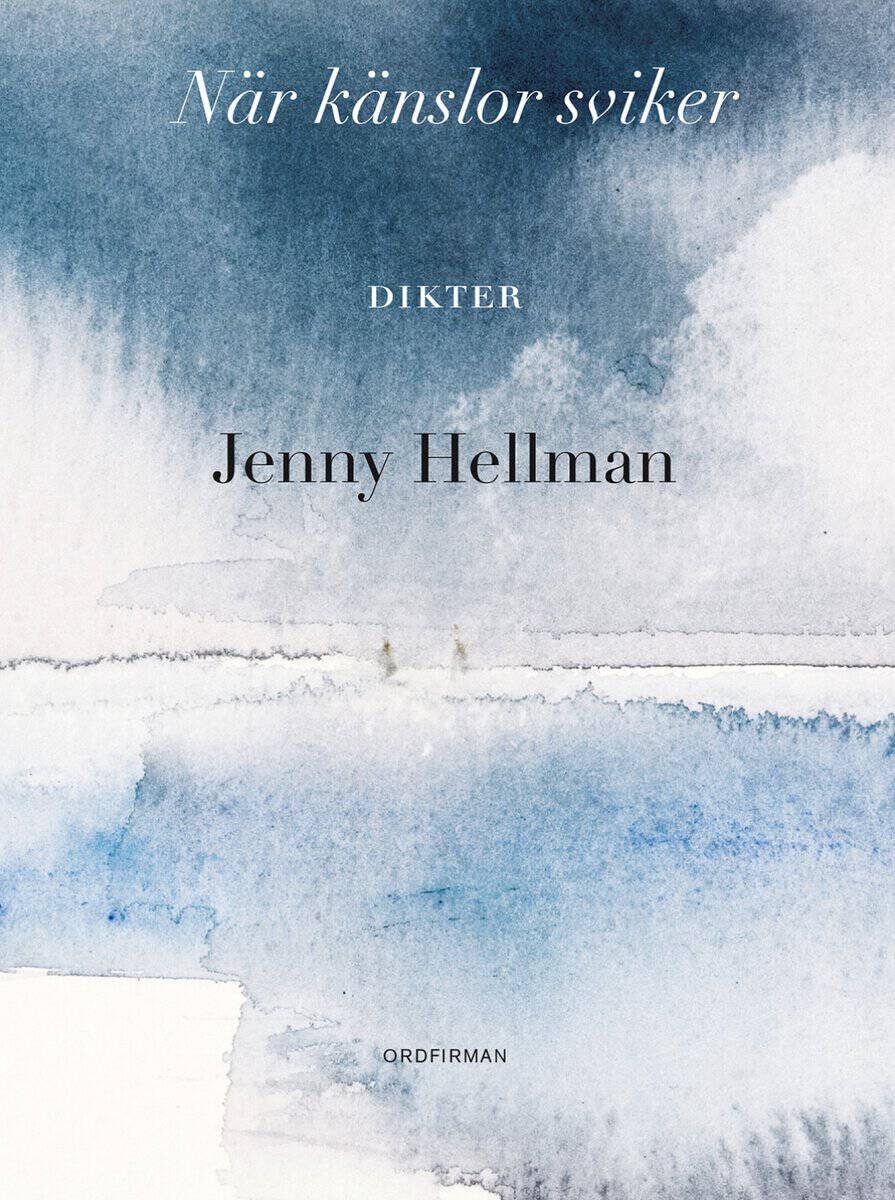 Jenny Hellman : När känslor sviker