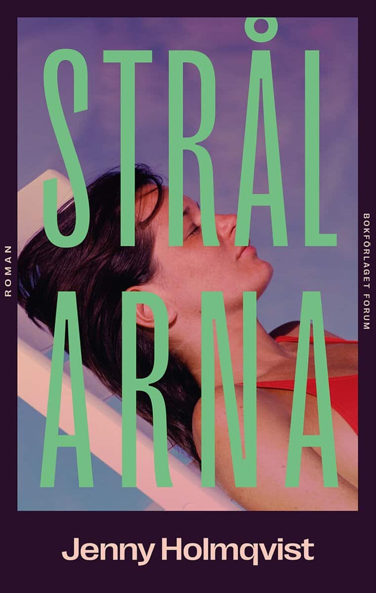 Jenny Holmqvist : Strålarna