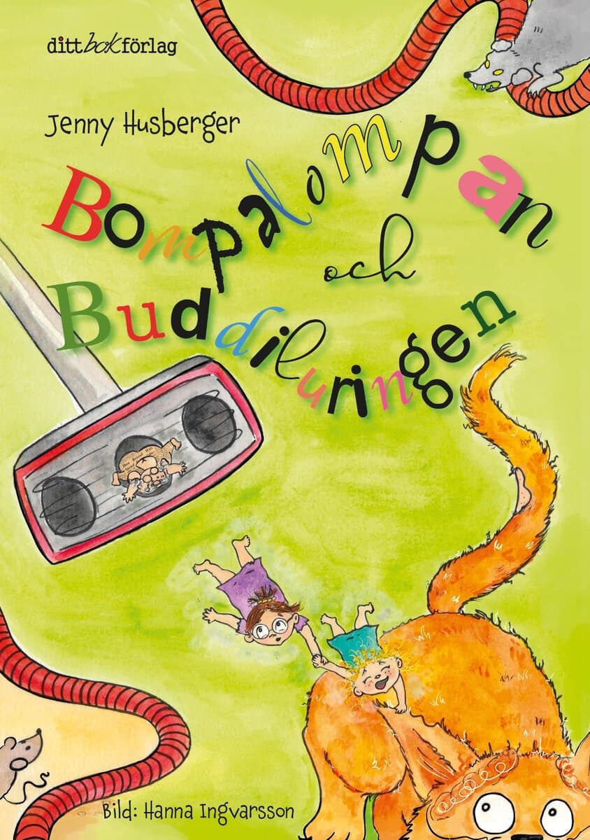 Jenny Husberger : Bompalompan och Buddiluringen