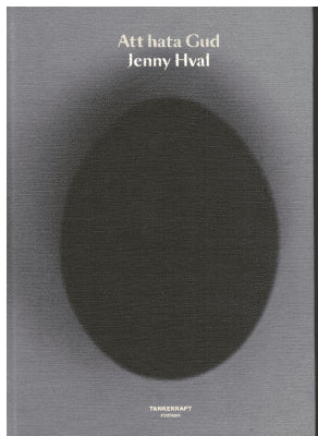 Jenny Hval : Att hata Gud