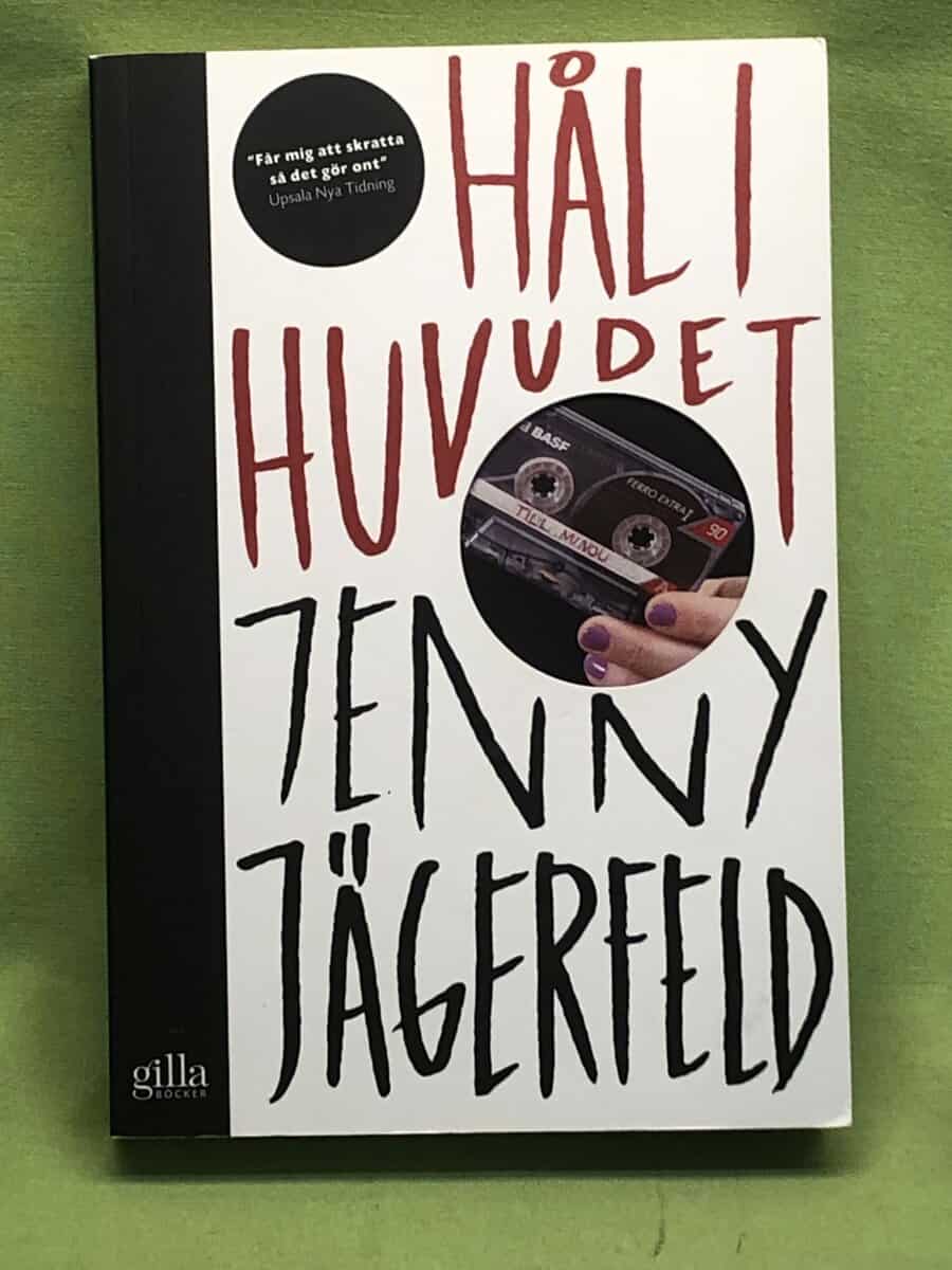 Jenny Jägerfeld : Hål i huvudet