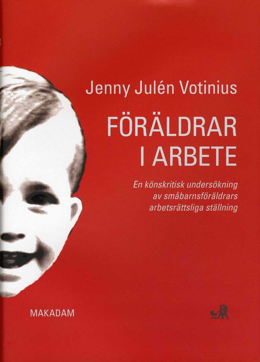Jenny Julén Votinius : Föräldrar i arbete