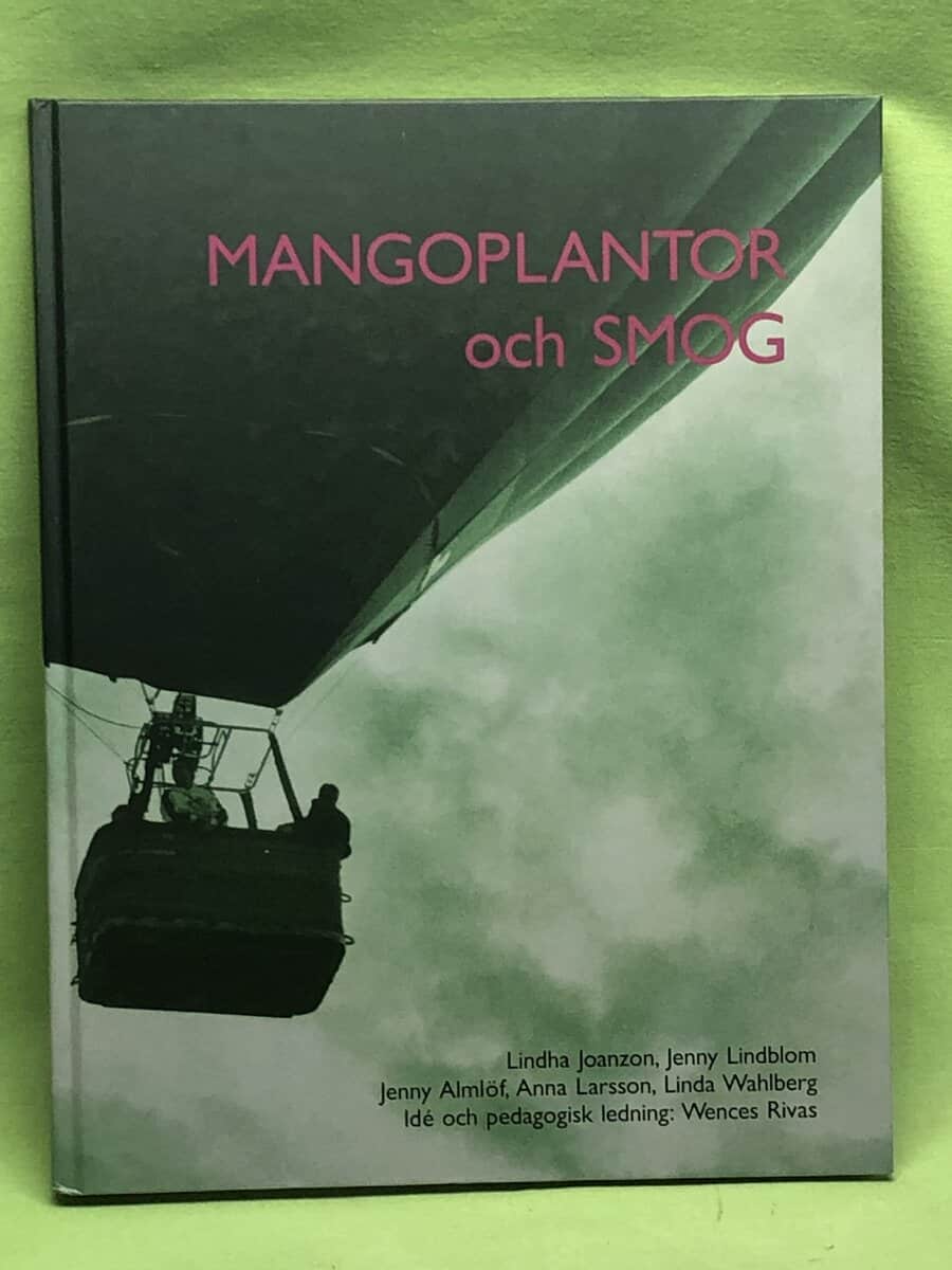 Jenny Lindblom : Mangoplantor och smog