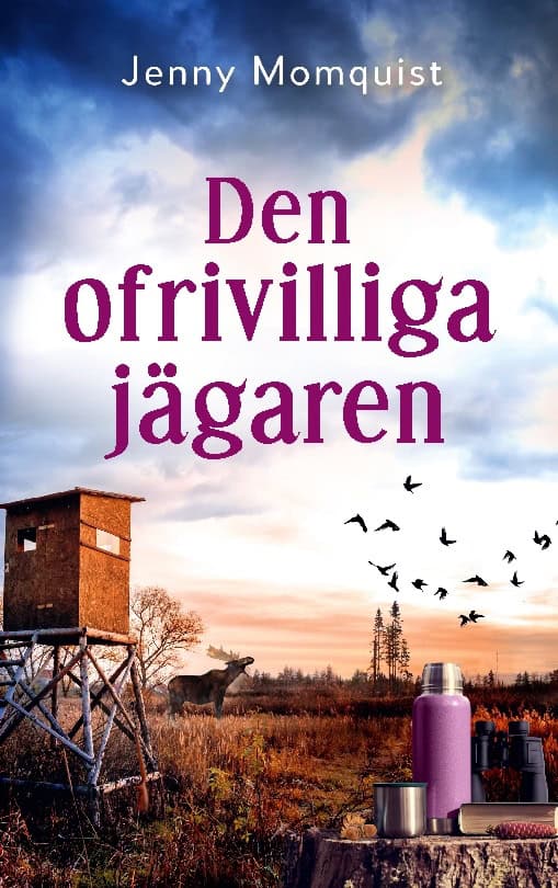 Jenny Momquist : Den ofrivilliga jägaren