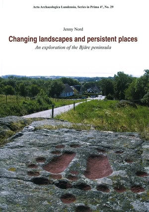 Jenny Nord : Changing landscapes and persistent places