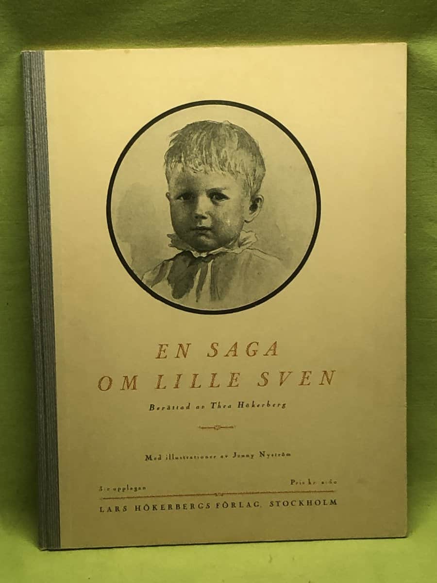 Jenny Nyström Thea Hökerberg : En saga om Lille Sven
