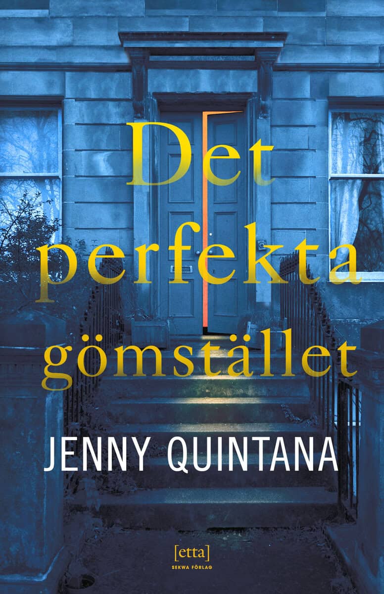 Jenny Quintana : Det perfekta gömstället
