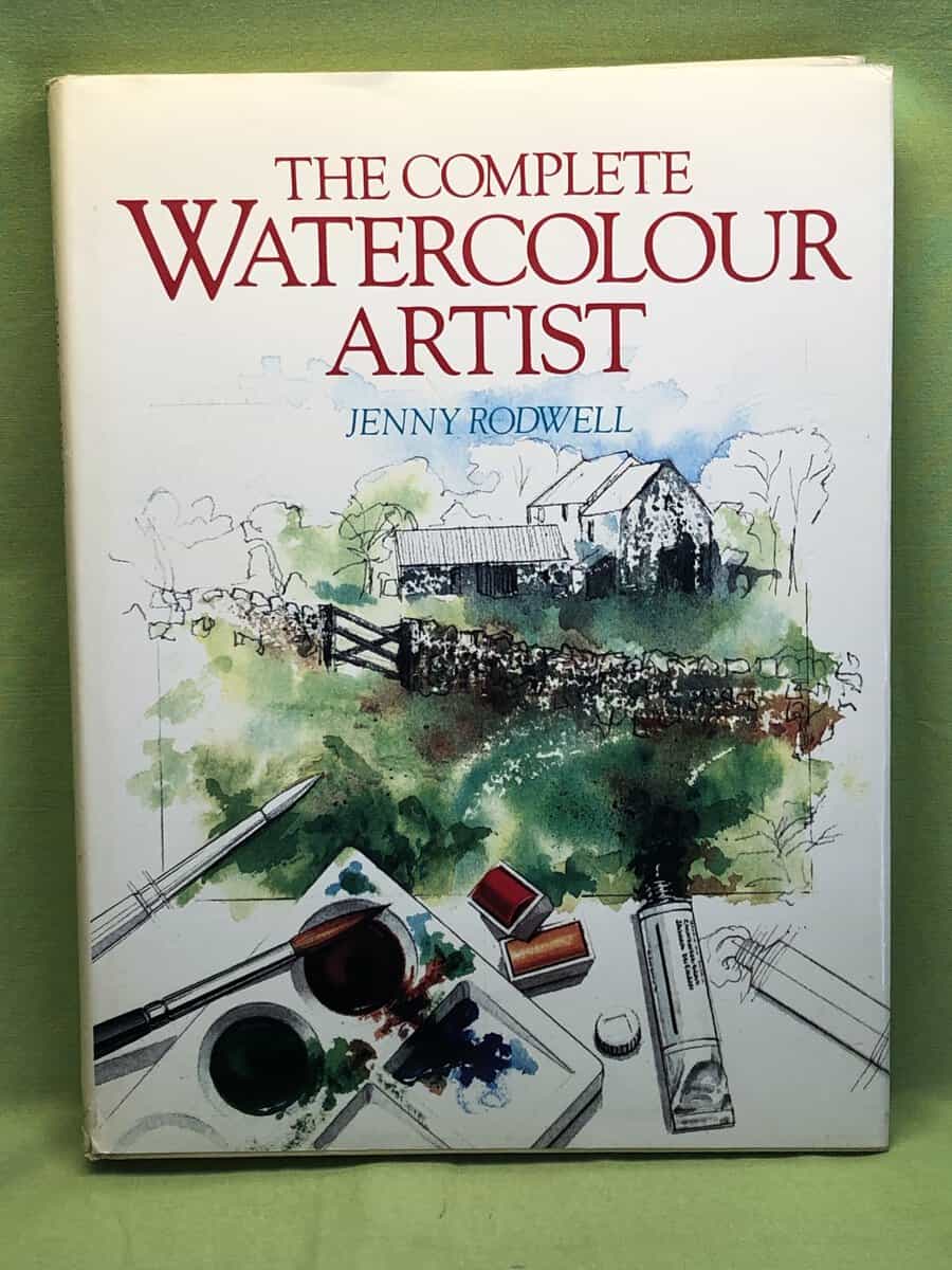 Jenny Rodwell : The complete watercolour artist
