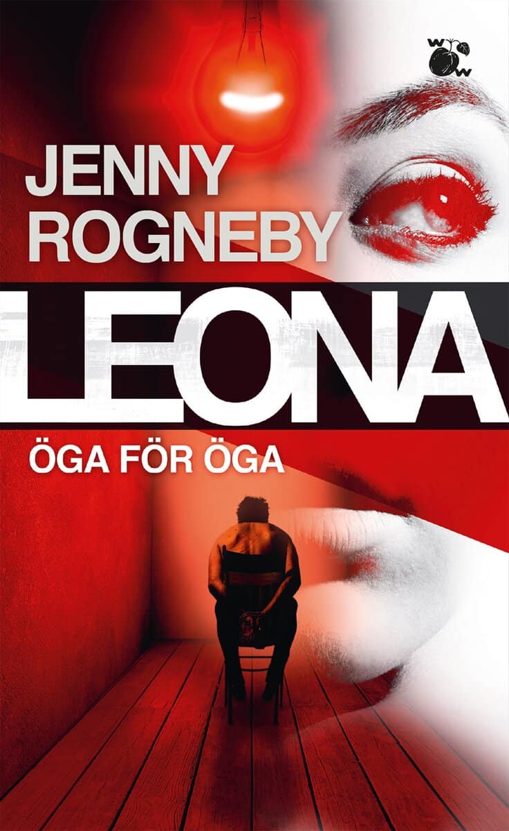 Jenny Rogneby : Leona. Öga för öga