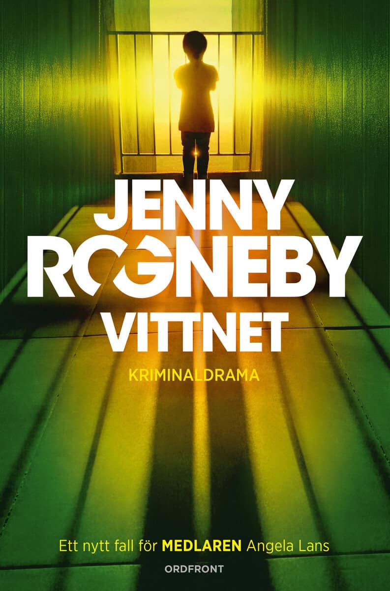 Jenny Rogneby : Vittnet