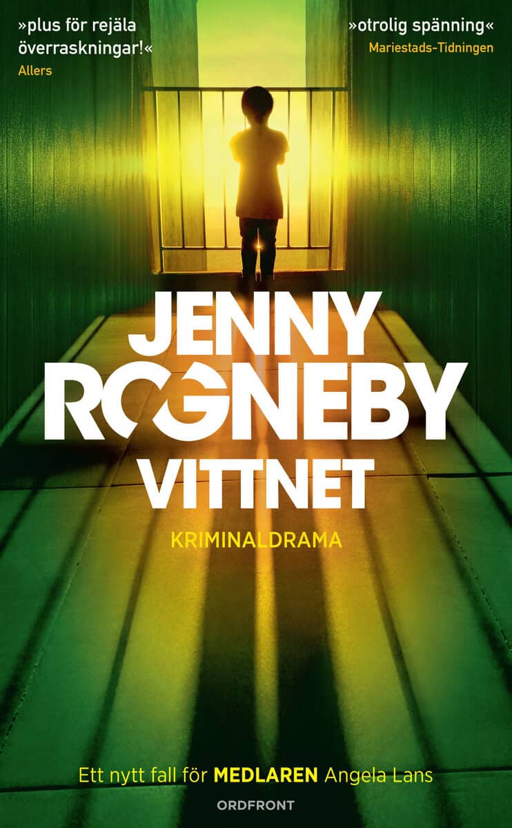 Jenny Rogneby : Vittnet