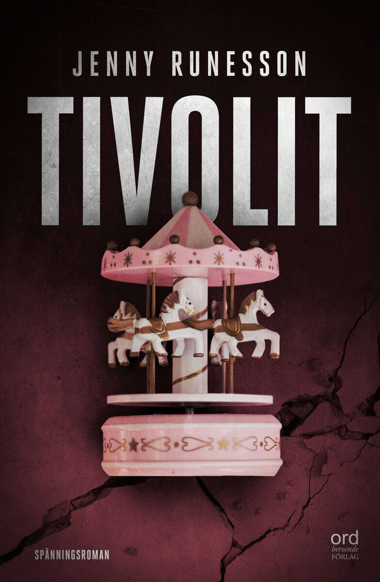 Jenny Runesson : Tivolit