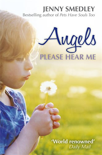 Jenny Smedley : Angels Please Hear Me