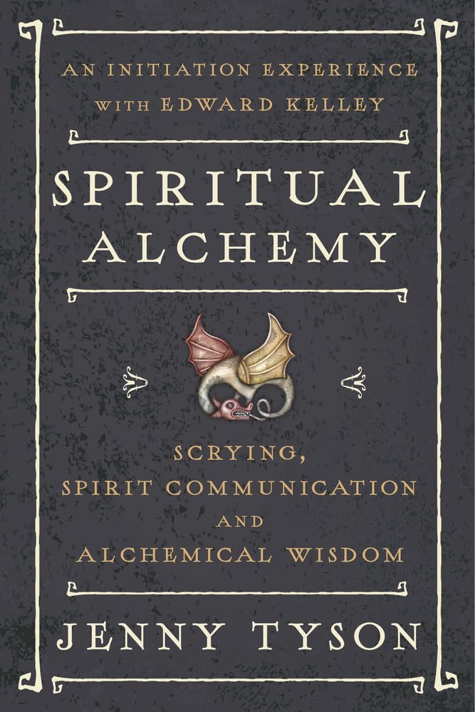 Jenny Tyson : Spiritual alchemy - scrying, spirit communication, and alchemical wisdom