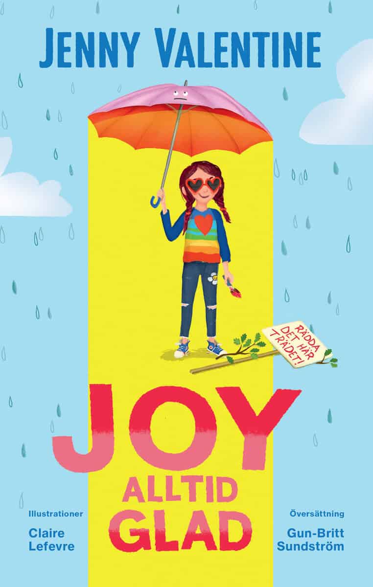 Jenny Valentine : Joy alltid glad