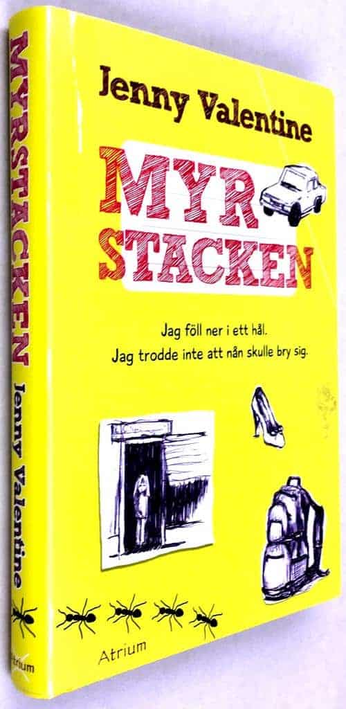 Jenny Valentine : Myrstacken