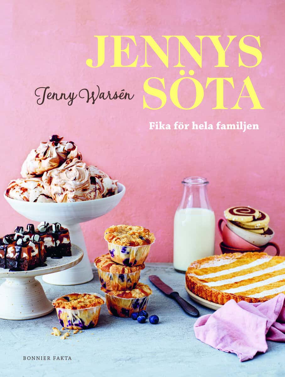 Jenny Warsén : Jennys söta : fika för hela familjen