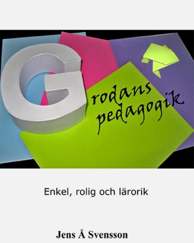 Jens Å : Grodans pedagogik