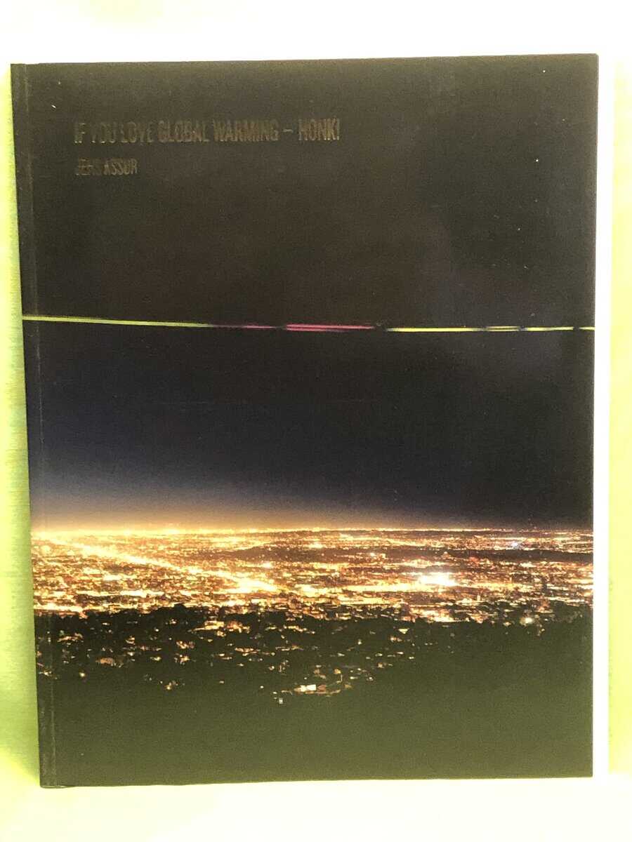 Jens Assur : Hunger I (1) - If You Love Global Warming - Honk!