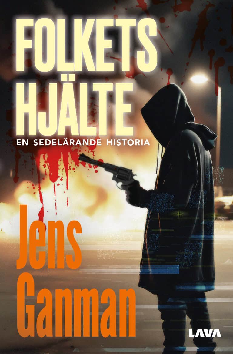 Jens Ganman : Folkets hjälte