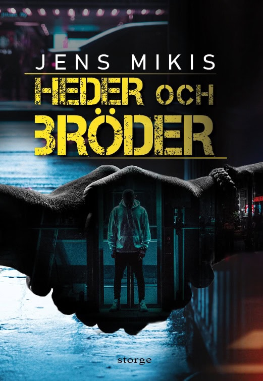 Jens Mikis : Heder och bröder