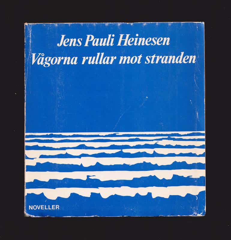 Jens Pauli Heinesen : Vågorna rullar mot stranden