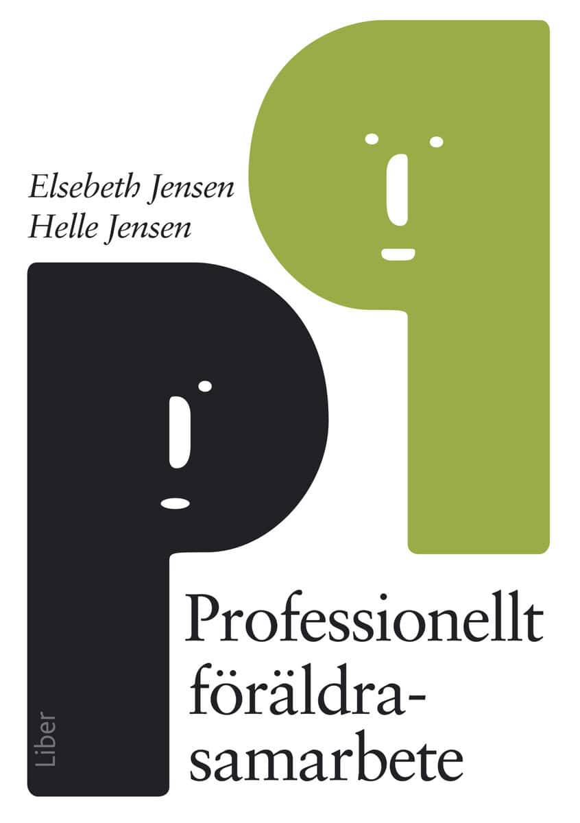 Jensen, Elsebeth ; Jensen, Helle : Professionellt föräldrasamarbete