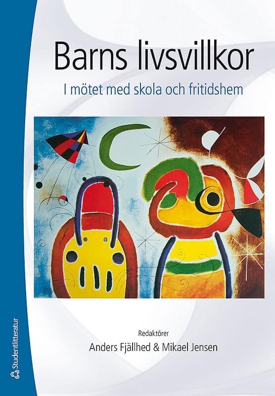Jensen, Mikael ; Fjällhed, Anders [red.] : Barns livsvillkor