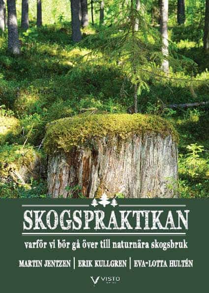 Jentzen, Martin ; Kullgren, Erik ; Hultén, Eva-Lotta : Skogspraktikan