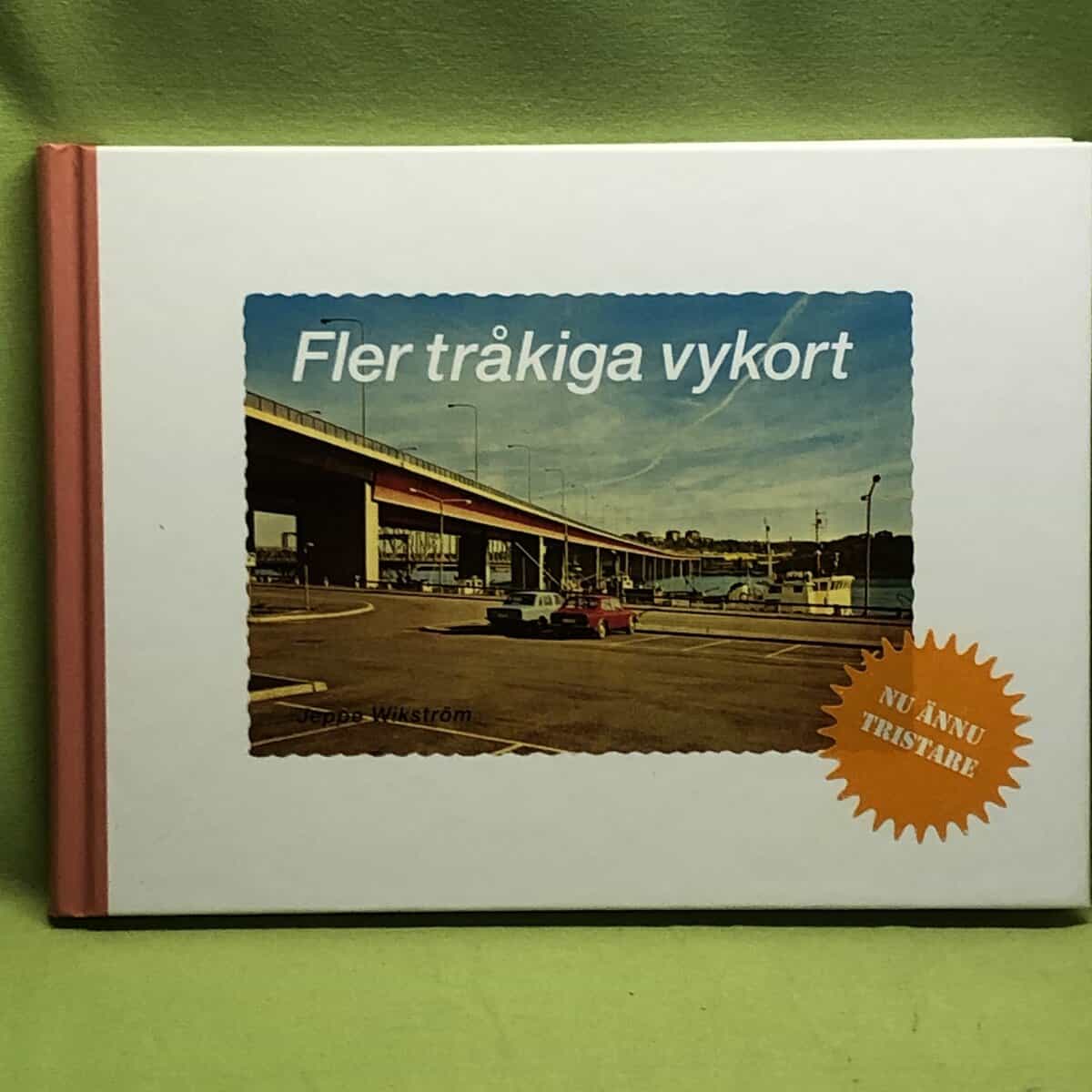 Jeppe Wikström : Fler tråkiga vykort