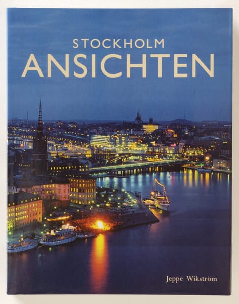 Jeppe Wikström : Stockholm Ansichten