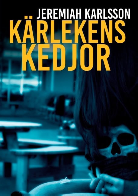 Jeremiah Karlsson : Kärlekens kedjor