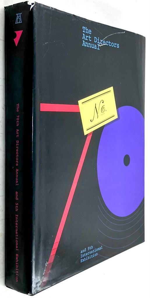 Jeri Sulli ; Carol La Plante (eds.) : The 70th Art Directors Annual - And 5th International Exhibition