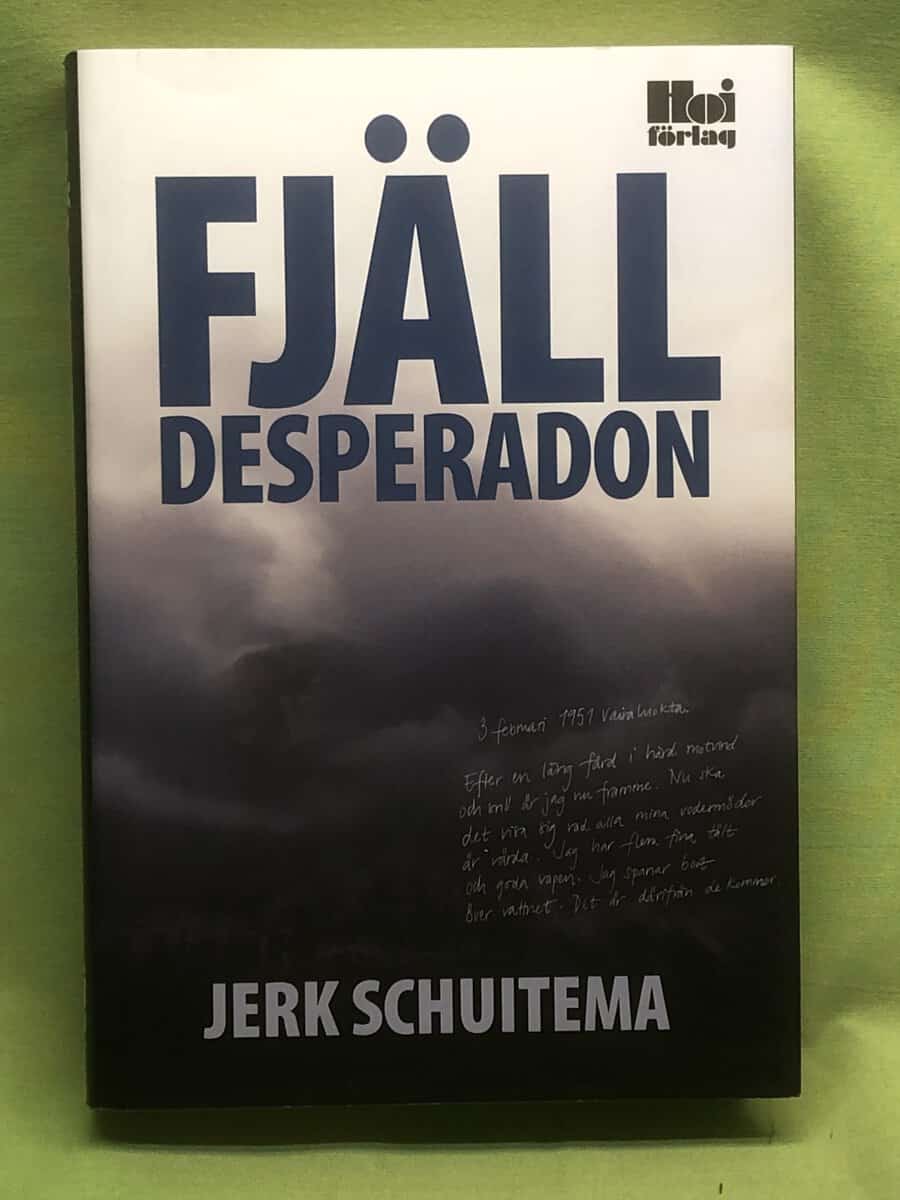 Jerk Schuitema : Fjälldesperadon