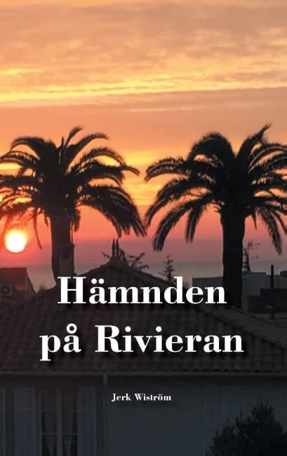 Jerk Wiström : Hämnden på Rivieran