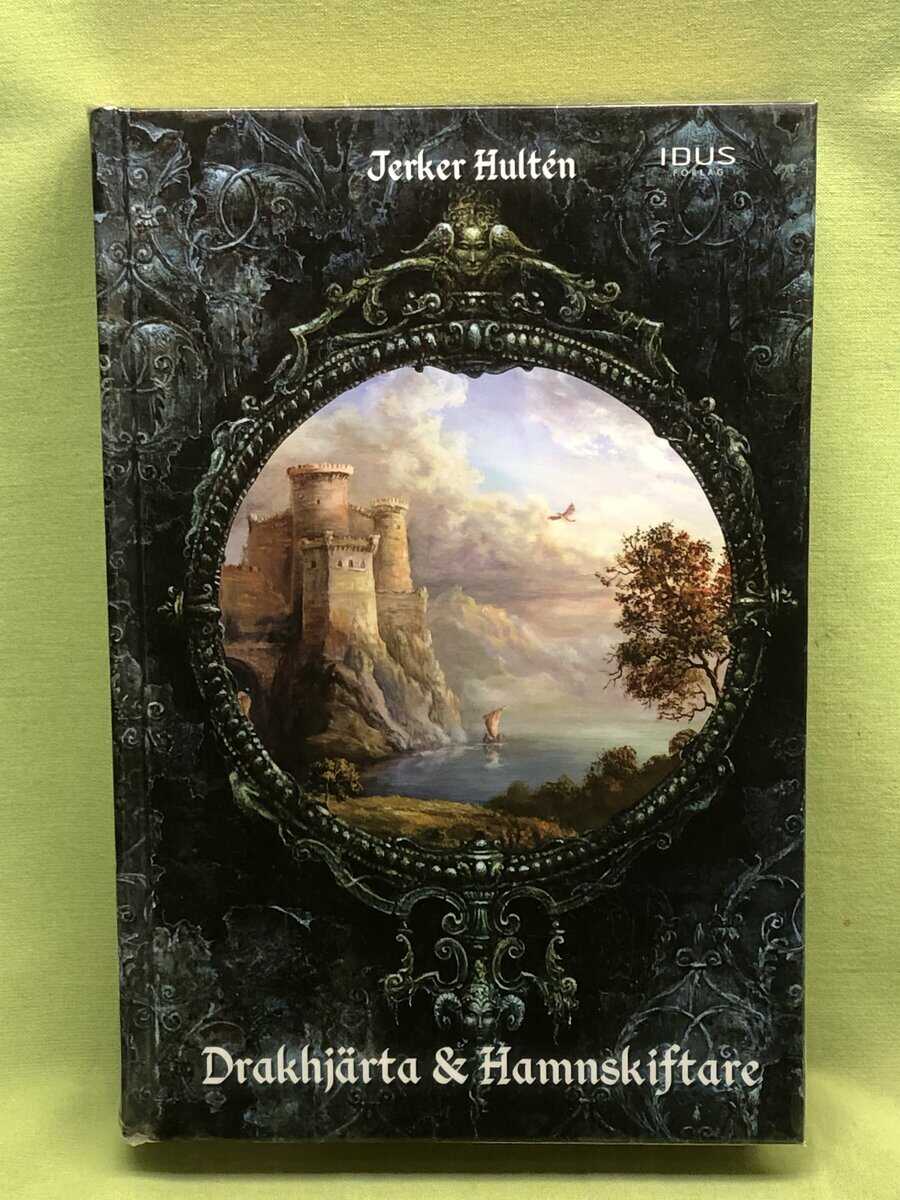 Jerker Hultén : Drakhjärta och hamnskiftare