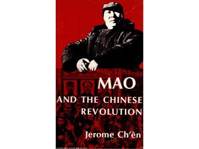 Jerome Chen : Mao Zedong and the Chinese revolution