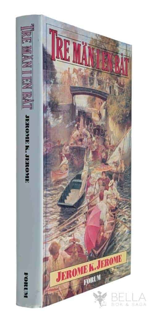 Jerome K. Jerome : Tre män i en båt