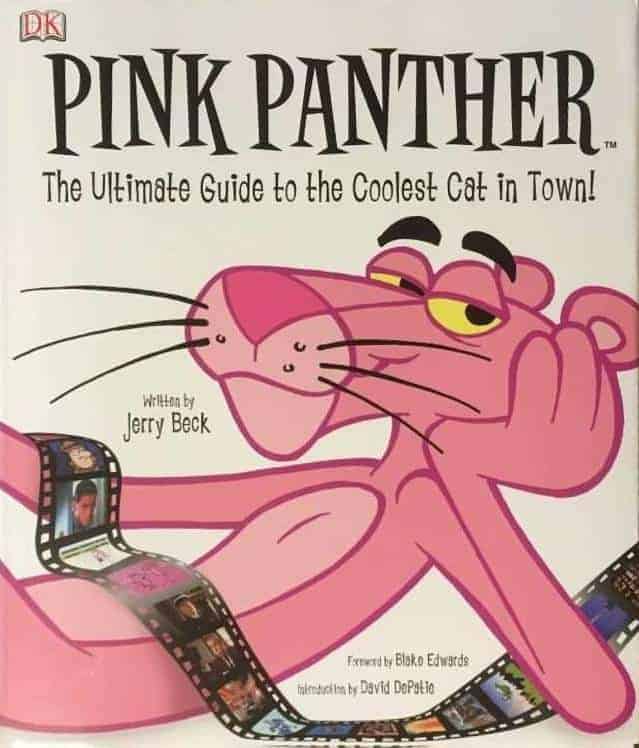 Jerry Beck : The Pink Panther - The ultimate guide to the coolest cat in town!