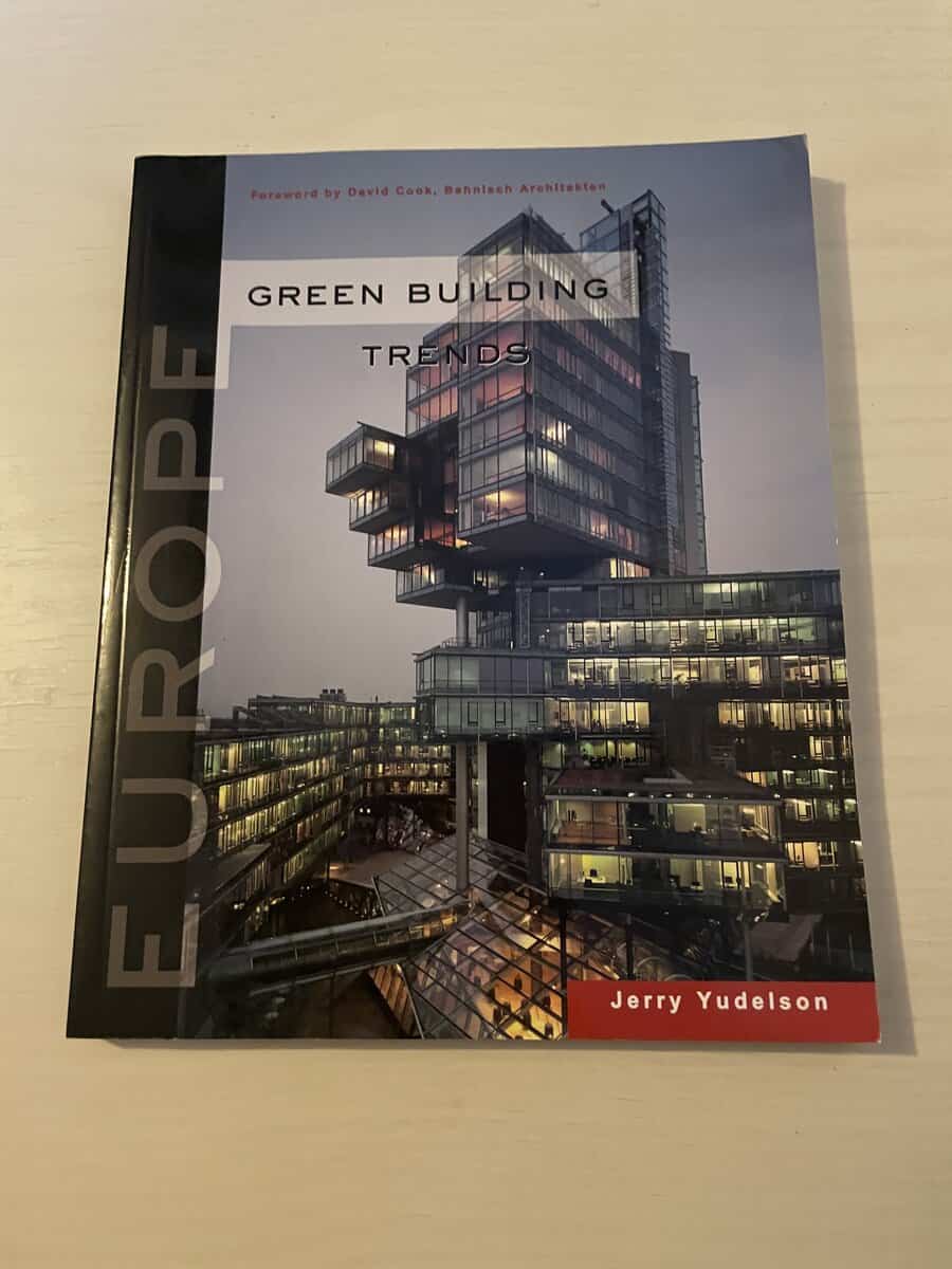 Jerry. Yudelson : Green building trends Europe