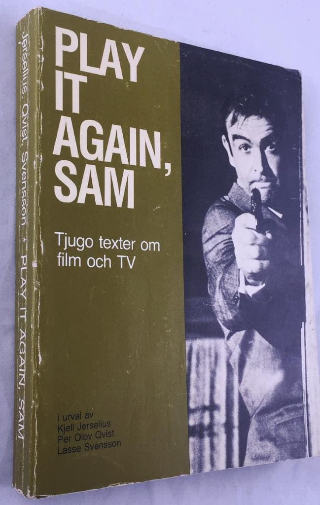 Jerselius, Kjell ; Qvist, Per Olov ; Lasse Svensson : Play it again, Sam