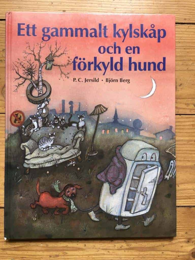 Jersild, P. C. ; Berg, Björn : Ett gammalt kylskåp och en förkyld hund