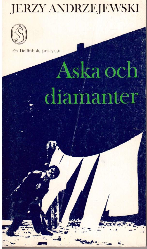 Jerzy Andrzejewski : Aska och diamanter