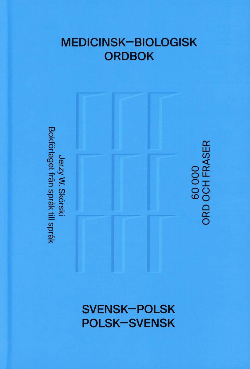 Jerzy W. Skórski : Medicinsk-biologisk ordbok : svensk-polsk / polsk-svensk