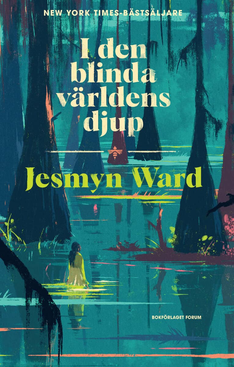 Jesmyn Ward : I den blinda världens djup