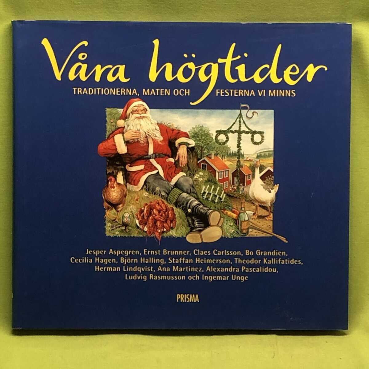 Jesper Aspegren, Ingemar Unge mfl : Våra högtider